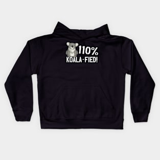 Koala - 110% Koala-fied ! Kids Hoodie